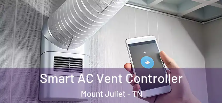  Smart AC Vent Controller Mount Juliet - TN